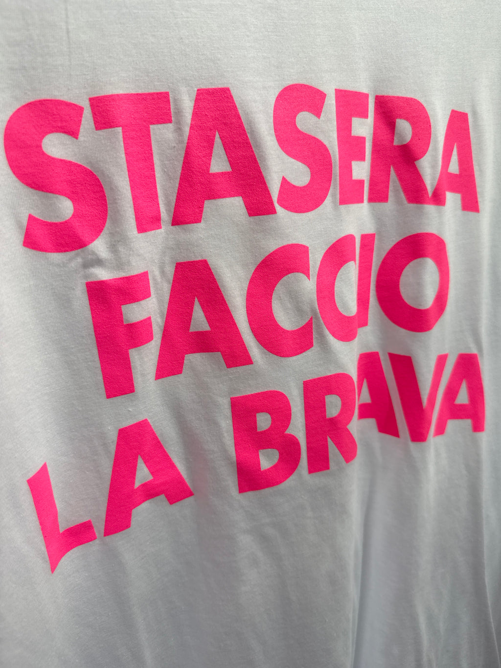 T-shirt sta sera faccio la brava