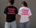 T-shirt sta sera faccio la brava