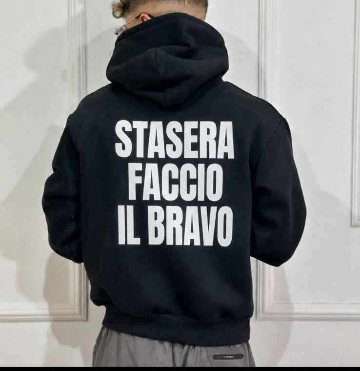 Felpa Sta sera faccio la brava/o